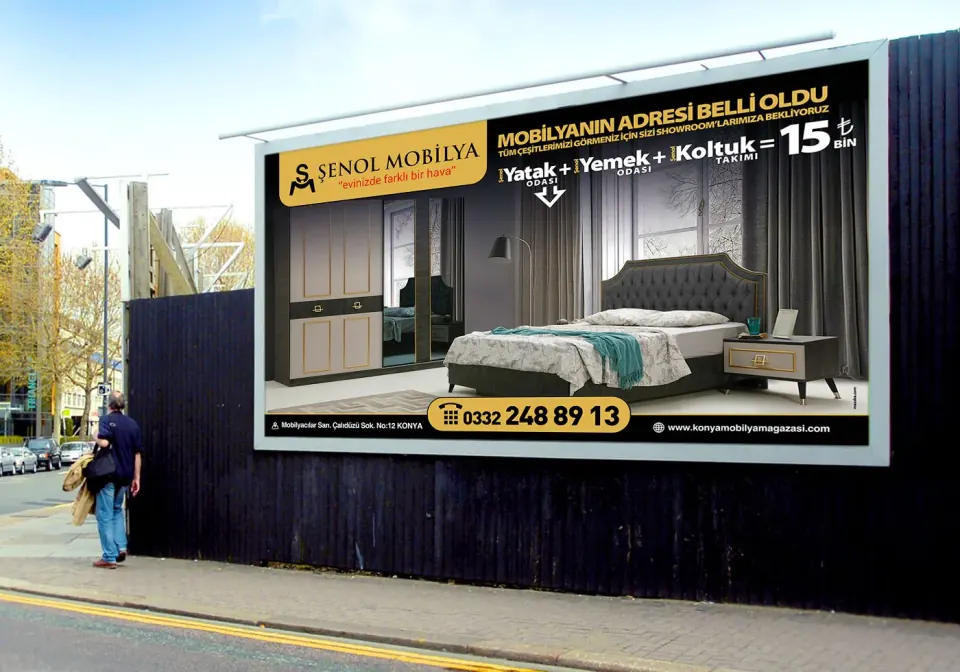 ŞENOL MOBİLYA açık hava reklamları çalışması